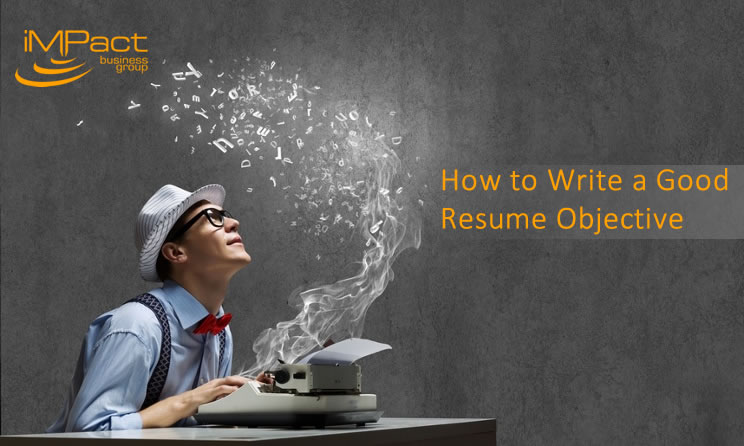 How to Write a Good Resume Objective