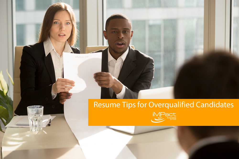 Resume Tips for Overqualified Candidates