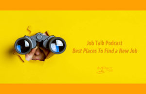 iMPact Job Talk Podcast: Best Places to Find a New Job