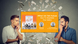 How to Negotiate Salary - iMPact Job Talk Podcast