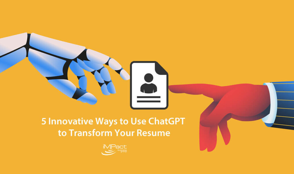 5 Innovative Ways to Use ChatGPT to Transform Your Resume