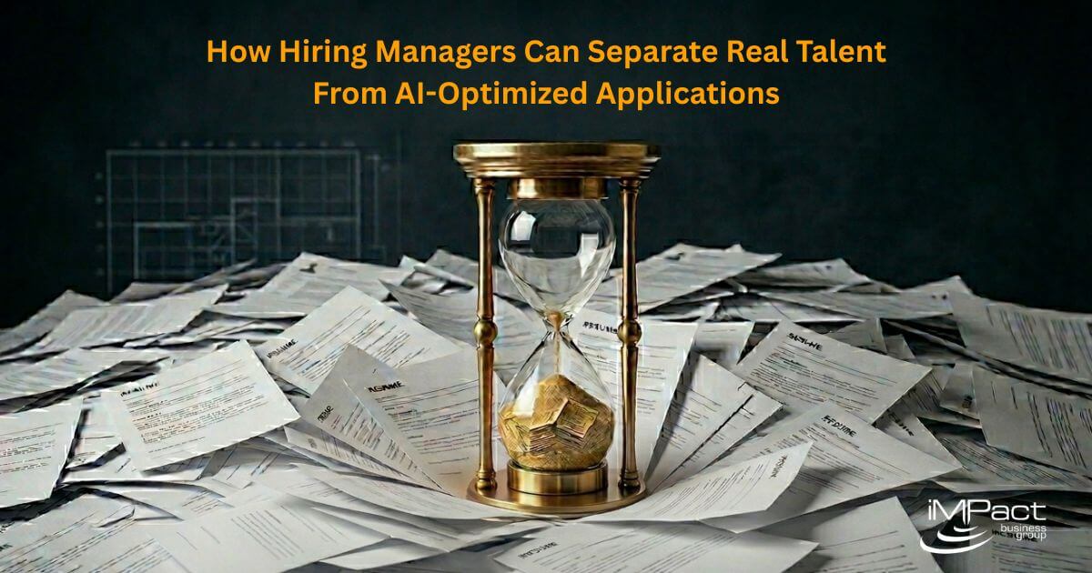 How Hiring Managers Can Separate Real Talent From AI-Optimized Applications